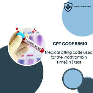 Understanding CPT Code 85610 - Prothrombin Time Test