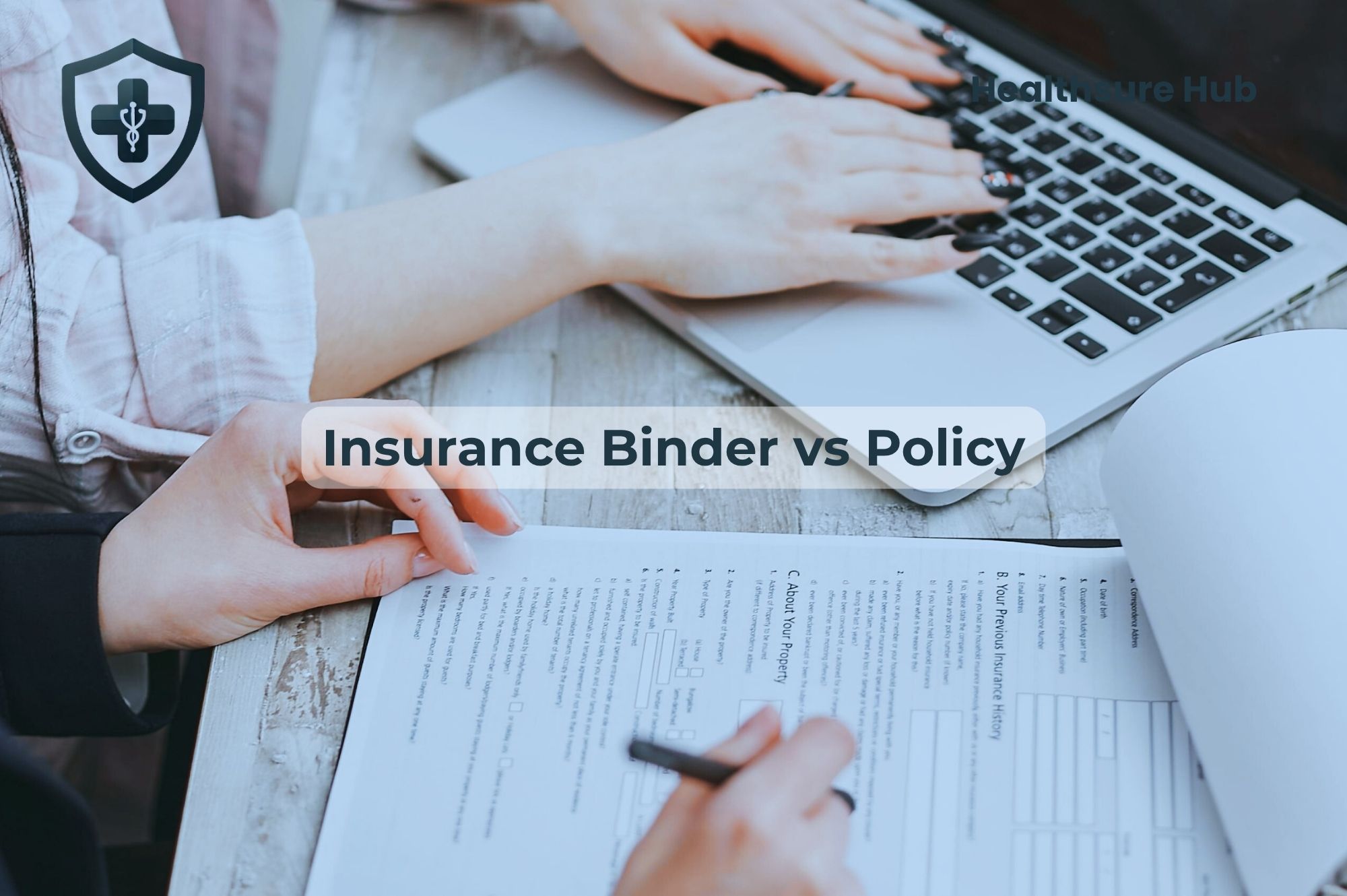 Insurance Binder vs Policy - What is the Difference?